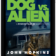 Read a Sneak Preview of Dog vs. Alien