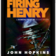 Read a Sneak Preview of Firing Henry